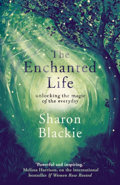 The Enchanted Life