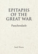 Book cover of: Epitaphs of The Great War: Passchendaele. By: Sarah Wearne