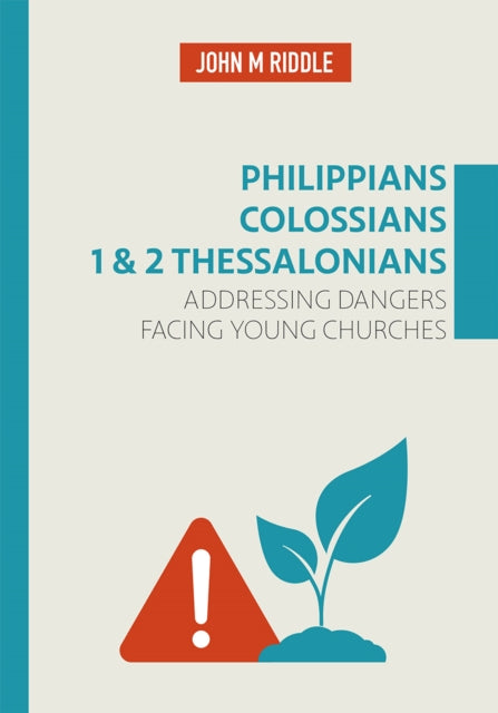 Book cover of: Philippians, Colossians, 1 & 2 Thessalonians. By: John Riddle