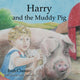 Book cover of: Harry and the Muddy Pig