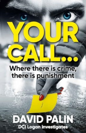 YOUR CALL..., Where there is crime, there is punishment