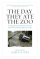 Day They Ate The Zoo