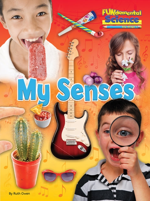 Book cover of: My Senses. By: Ruth Owen