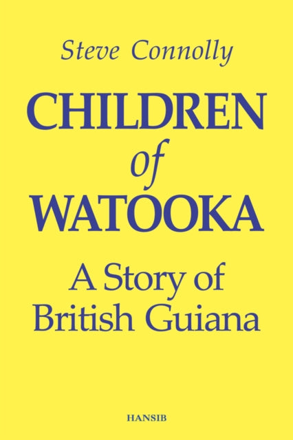 Book cover of: Children of Watooka. By: Steve Connolly