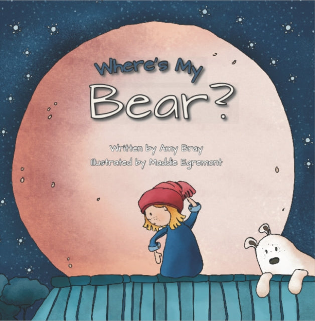 Book cover of: Where's My Bear. By: Amy Bray