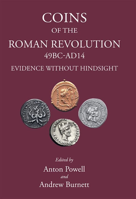 Book cover of: Coins of the Roman Revolution (49 BC-AD 14). By: Andrew Burnett