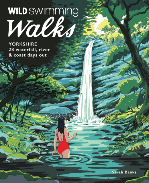 Book cover of: Wild Swimming Walks Yorkshire