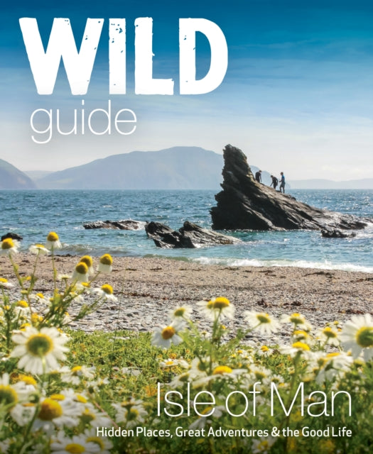 Book cover of: Wild Guide Isle of Man