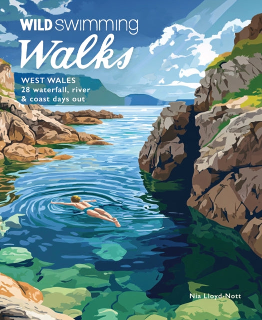 Book cover of: Wild Swimming Walks West Wales