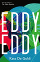 Book cover of: Eddy, Eddy. By: Kate De Goldi