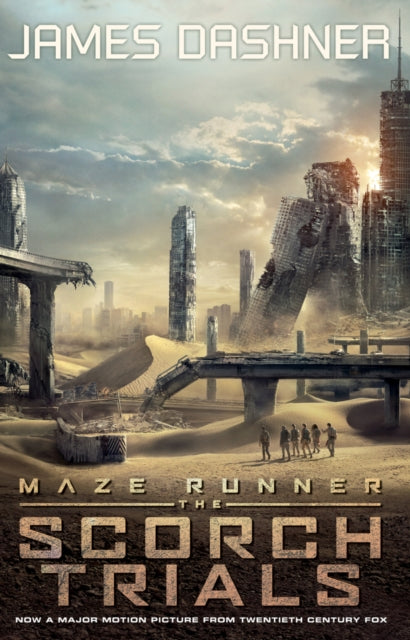 Book cover of: Scorch Trials - movie tie-in. By: James Dashner