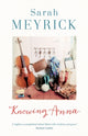 Book cover of: Knowing Anna. By: Sarah Meyrick