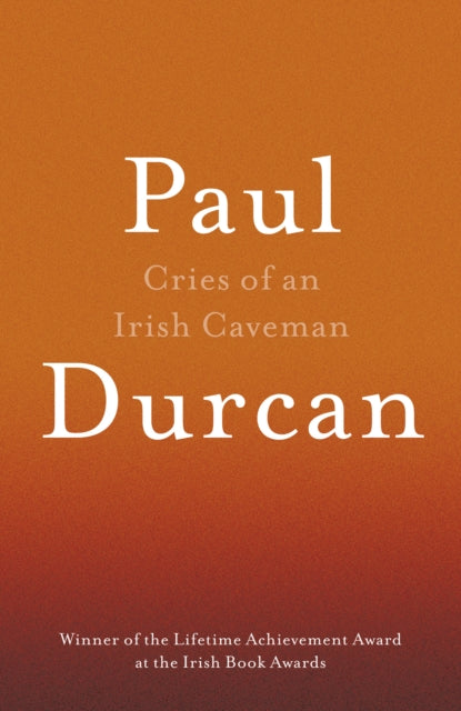 Book cover of: Cries Of An Irish Caveman. By: Paul Durcan
