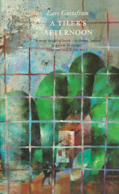 Book cover of: Tiler's Afternoon. By: Lars Gustafsson