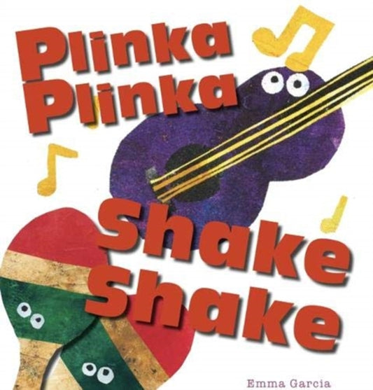 Book cover of: Plinka Plinka Shake Shake. By: Emma Garcia