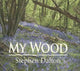 Book cover of: My Wood. By: Stephen Dalton