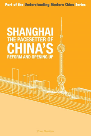 Shanghai the 'Pacesetter' of China's Reform and Opening Up
