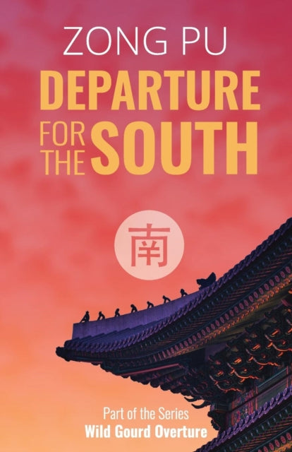Book cover of: Departure for the South. By: Zong Pu