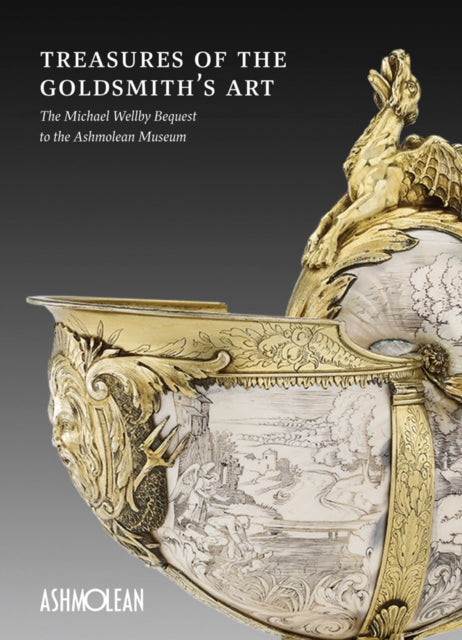 Book cover of: Treasures of the Goldmith's Art. By: Timothy Wilson