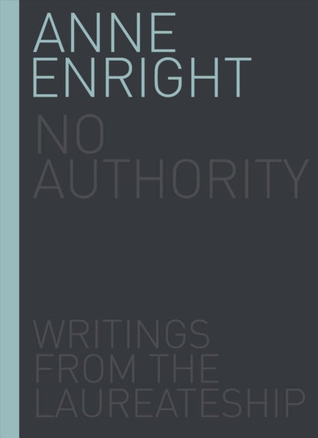 Book cover of: No Authority. By: Anne Enright