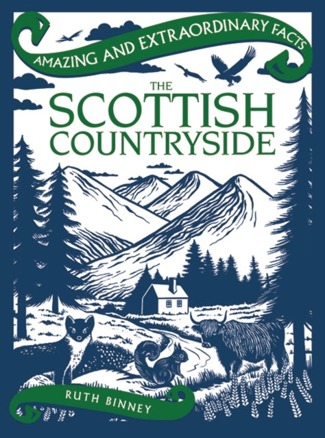 Book cover of: Amazing & Extraordinary Facts: The Scottish Countryside
