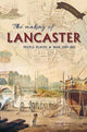 Book cover of: Making of Lancaster. By: George Clark Howson
