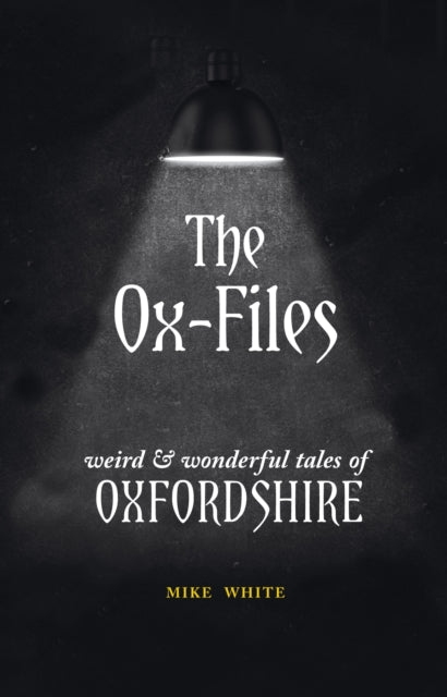 Book cover of: Ox-Files. By: Mike White