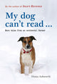 Book cover of: My dog can't read ...