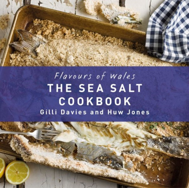 Book cover of: Welsh Sea Salt Cook Book. By: Gilli Davies