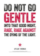 Book cover of: Dylan Thomas Print: Do Not Go Gentle