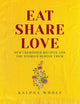 Eat, Share, Love, Our cherished recipes and the stories behind them 9781910863893 Kalpna Woolf