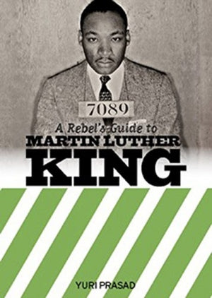 Rebel's Guide to Martin Luther King