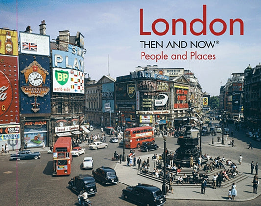 Book cover of: London Then and Now®. By: David W. Watts