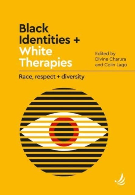 Book cover of: Black Identities and White Therapies. By: Divine Charura