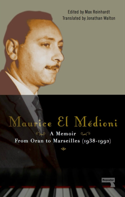 Book cover of: Maurice El Medioni - A Memoir. By: Maurice El Medioni