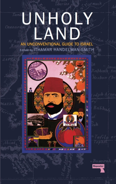 Book cover of: Unholy Land. By: Ithamar Handelman Smith