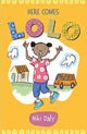 Book cover of: Here Comes Lolo. By: Niki Daly