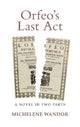 Book cover of: Orfeo's Last Act. By: Michelene Wandor