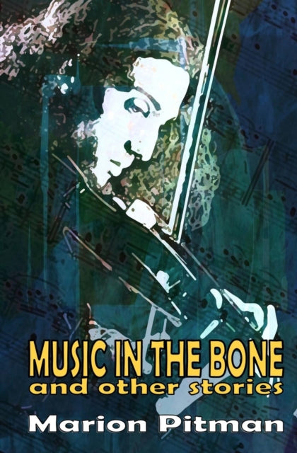 Book cover of: Music in the Bone. By: Marion Pitman
