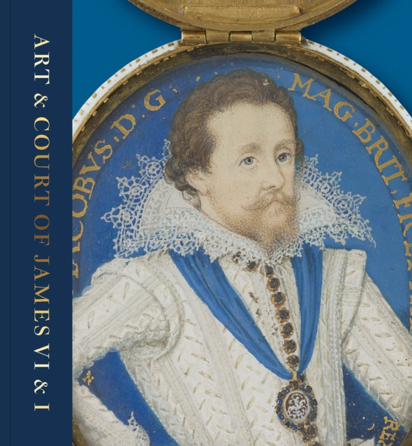 Book cover of: Art & Court of James VI & I. By: Kate Anderson