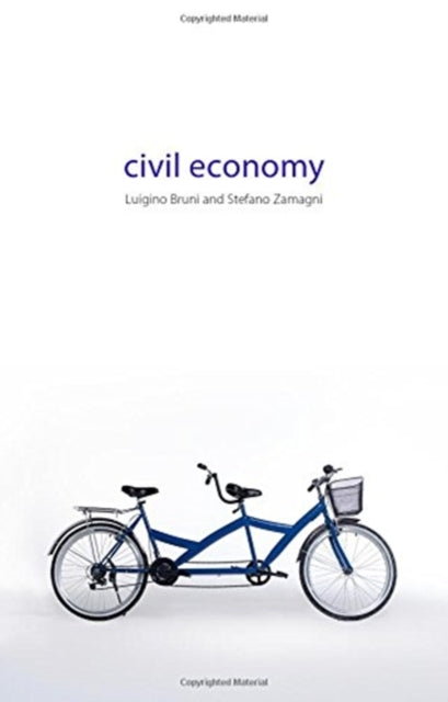 Book cover of: Civil Economy. By: Luigino Bruni