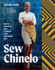 Book cover of: Sew Chinelo. By: Chinelo Bally