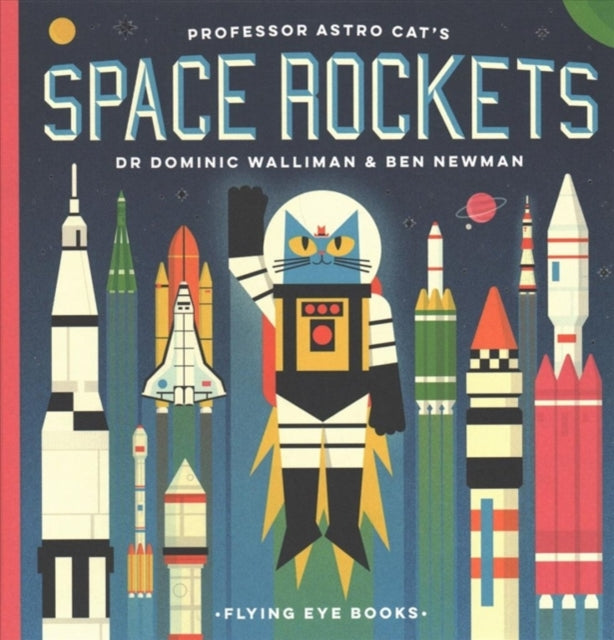 Professor Astro Cat's Space Rockets 9781911171553 Dominic Walliman