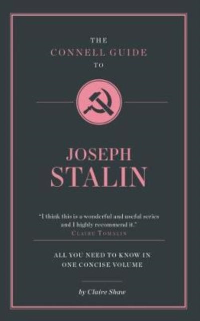 Book cover of: Connell Guide To Joseph Stalin. By: Claire SHAW