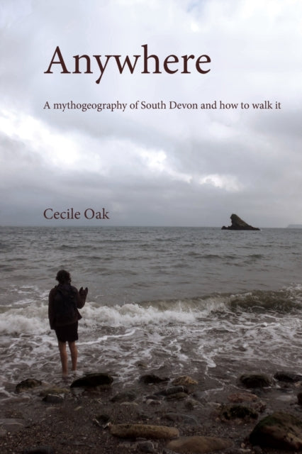Book cover of: Anywhere. By: Phil Smith (Cecile Oak)