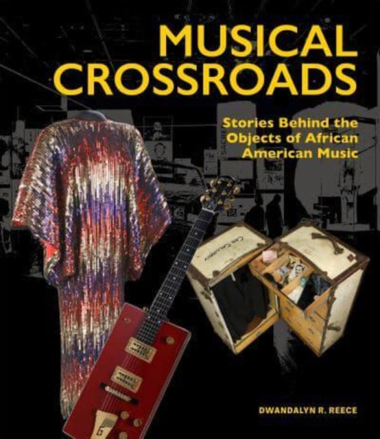 Book cover of: Musical Crossroads. By: Dwandalyn R. Reece