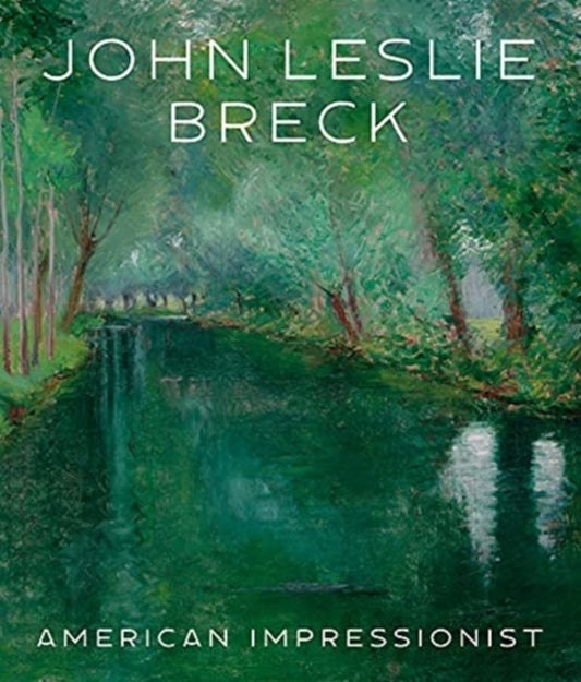 Book cover of: John Leslie Breck. By: Katherine Bourguignon