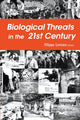 Book cover of: Biological Threats In The 21st Century: The Politics, People, Science And Historical Roots. By: Filippa Lentzos