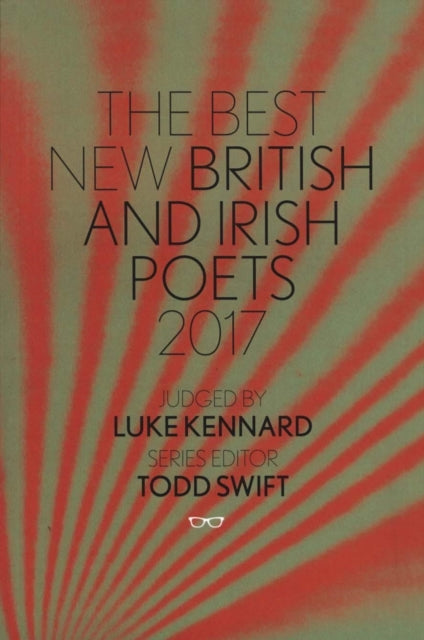Book cover of: Best New British and Irish Poets. By: Luke Kennard
