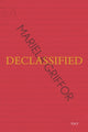 Book cover of: Declassified: Mariela Griffor. By: Mariela Griffor